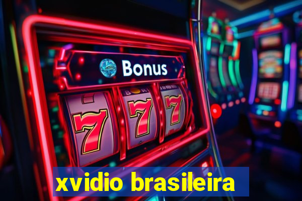 xvidio brasileira